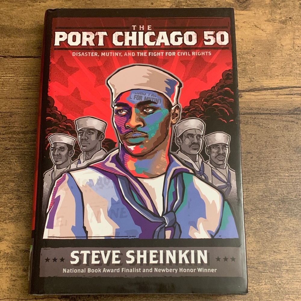 The Port Chicago 50 Book by Steve Sheinkin